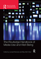 The Routledge handbook of media use and well-being : international perspectives on theory and research on positive media effects
