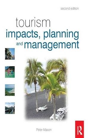 Tourism impacts, planning and management /