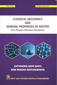 Classical Mechanics and General Properties of Matter