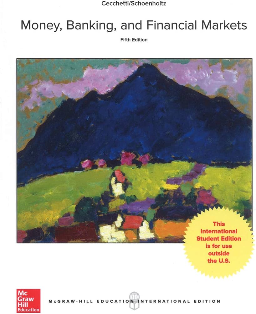 Money, Banking, and Financial Markets