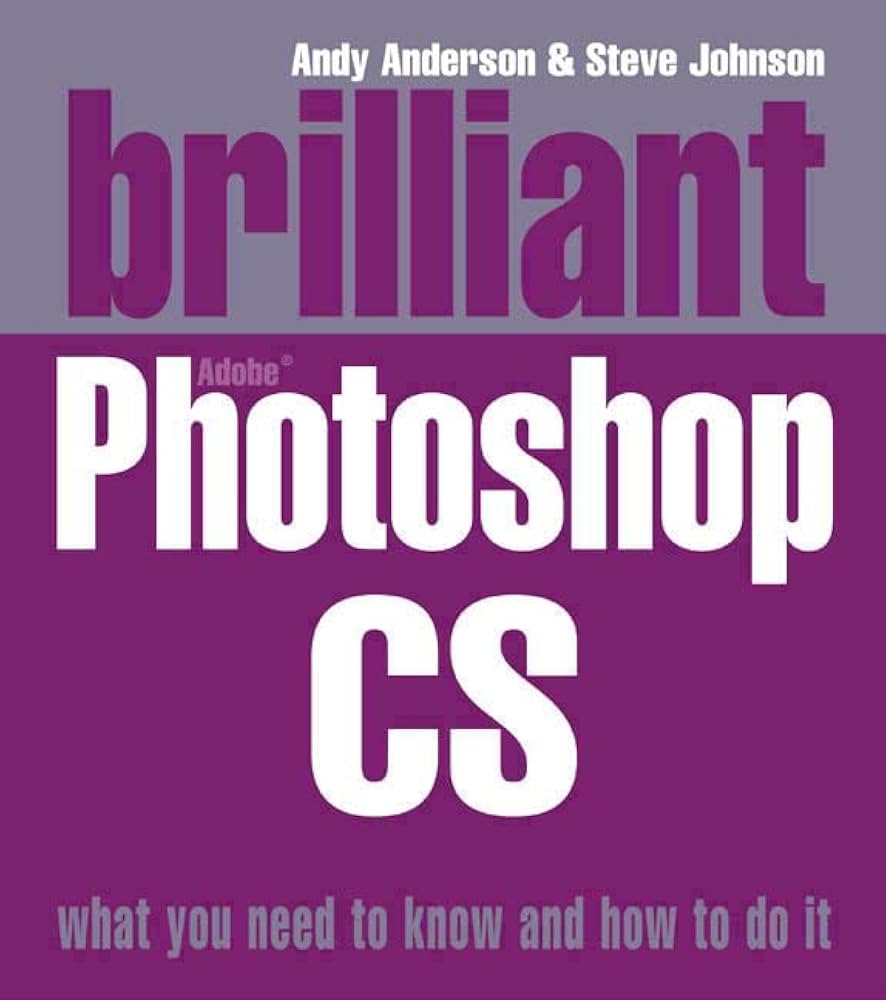 Brilliant Adobe Photoshop CS2